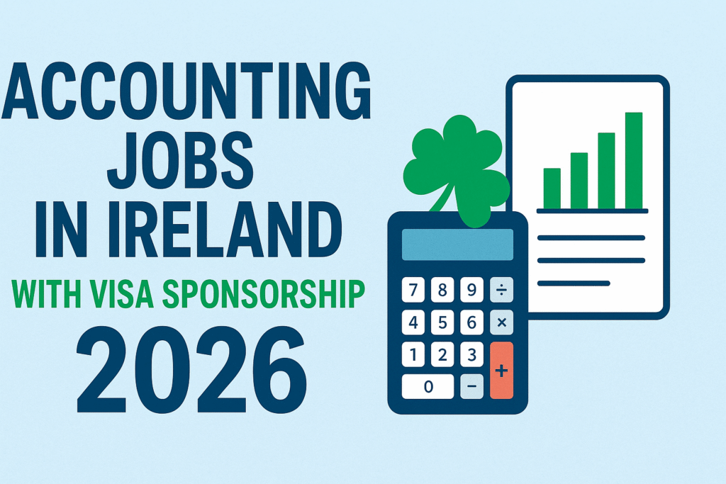 Accounting Jobs in Ireland with Visa Sponsorship 2026