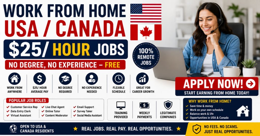 Work From Home USA/Canada: $25/ Hour Jobs | No Degree, No Experience
